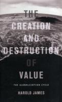 Creation and Destruction of Value