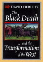 Black Death and the Transformation of the West