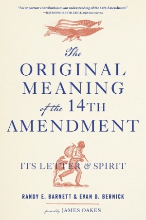 Original Meaning of the Fourteenth Amendment