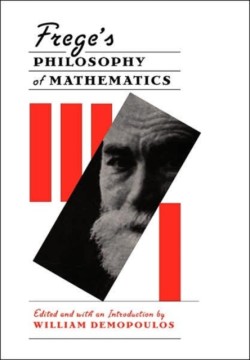 Frege’s Philosophy of Mathematics