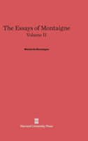 Essays of Montaigne, Volume II