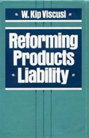 Reforming Products Liability