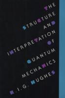 Structure and Interpretation of Quantum Mechanics