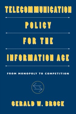 Telecommunication Policy for the Information Age