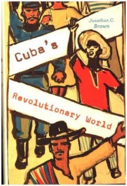 Cuba’s Revolutionary World