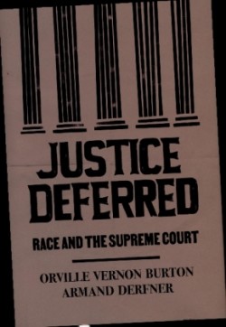 Justice Deferred - Race and the Supreme Court