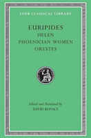 Helen. Phoenician Women. Orestes
