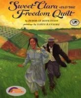 Sweet Clara and the Freedom Quilt