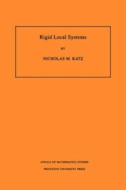 Rigid Local Systems. (AM-139), Volume 139