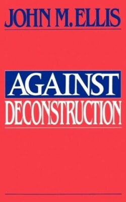 Against Deconstruction