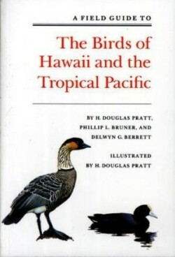 Field Guide to the Birds of Hawaii and the Tropical Pacific