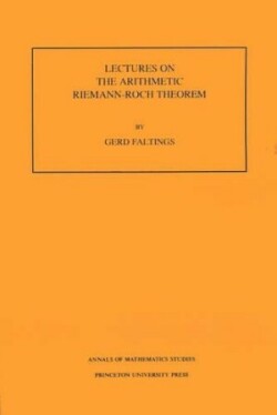 Lectures on the Arithmetic Riemann-Roch Theorem. (AM-127), Volume 127