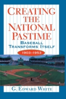 Creating the National Pastime