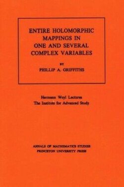 Entire Holomorphic Mappings in One and Several Complex Variables. (AM-85), Volume 85