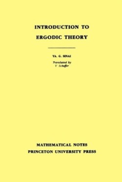 Introduction to Ergodic Theory (MN-18), Volume 18