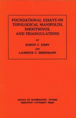 Foundational Essays on Topological Manifolds, Smoothings, and Triangulations