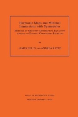 Harmonic Maps and Minimal Immersions with Symmetries (AM-130), Volume 130