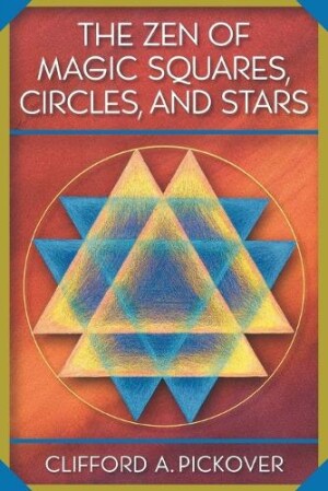 Zen of Magic Squares, Circles and Stars