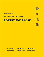 Readings in Classical Chinese Poetry and Prose Glossaries, Analyses
