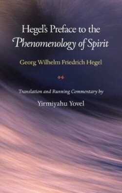 Hegel's Preface to the Phenomenology of Spirit