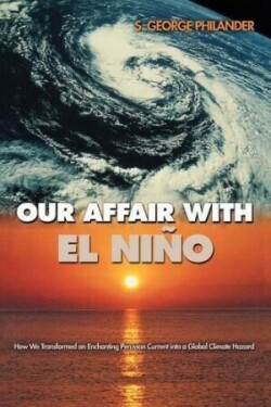 Our Affair with El Niño