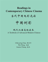 Readings in Contemporary Chinese Cinema A Textbook of Advanced Modern Chinese