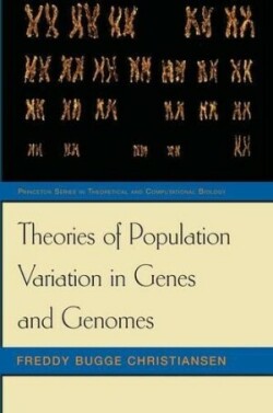 Theories of Population Variation in Genes and Genomes