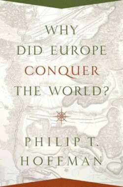 Why Did Europe Conquer the World?