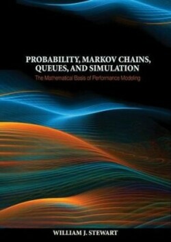 Probability, Markov Chains, Queues and Simulations