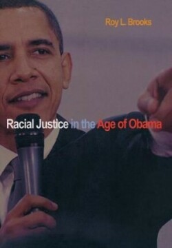 Racial Justice in the Age of Obama