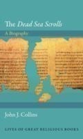 The Dead Sea Scrolls: A Biography