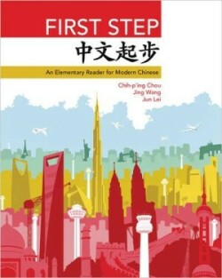 First Step An Elementary Reader for Modern Chinese