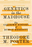 Genetics in the Madhouse
