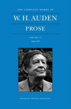 Complete Works of W. H. Auden: Prose, Volume VI