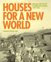 Houses for a New World