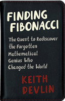 Finding Fibonacci : The Quest to Rediscover the Forgotten Mathematical Genius Who Changed the World
