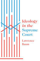 Ideology in the Supreme Court