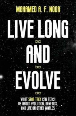 Live Long and Evolve