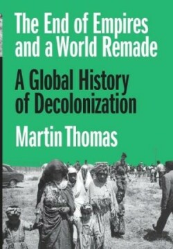 End of Empires and a World Remade