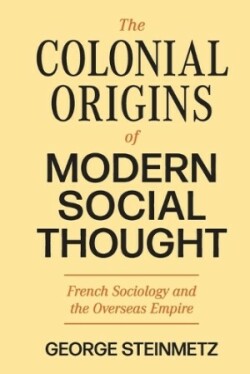 Colonial Origins of Modern Social Thought