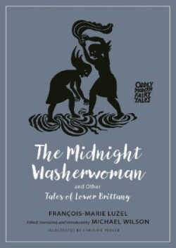 Midnight Washerwoman and Other Tales of Lower Brittany