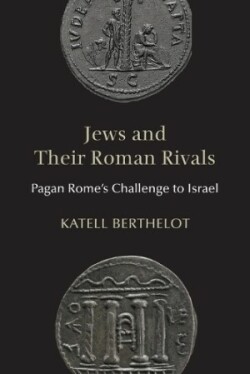 Jews and Their Roman Rivals