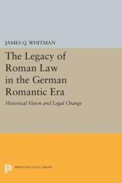 Legacy of Roman Law in the German Romantic Era