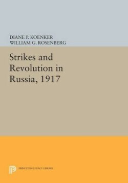 Strikes and Revolution in Russia, 1917