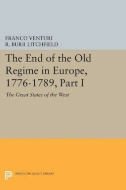 End of the Old Regime in Europe, 1776-1789, Part I