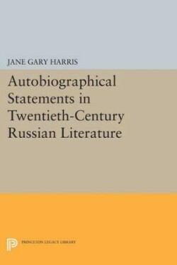 Autobiographical Statements in Twentieth-Century Russian Literature