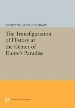 Transfiguration of History at the Center of Dante's Paradise