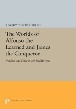 Worlds of Alfonso the Learned and James the Conqueror