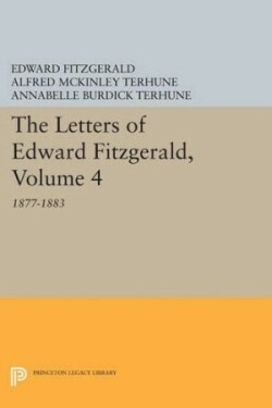 Letters of Edward Fitzgerald, Volume 4