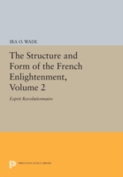 Structure and Form of the French Enlightenment, Volume 2